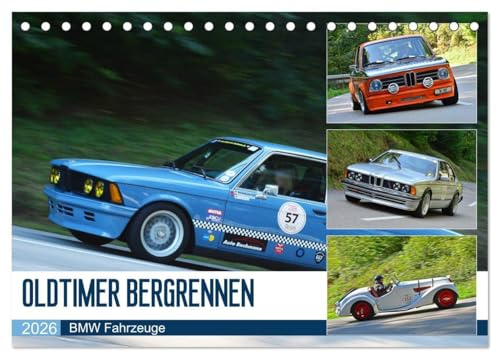 OLDTIMER BERGRENNEN - BMW Fahrzeuge (Tischkalender 2026 DIN A5 quer), CALVENDO Monatskalender: Die schnellen Bayern am Berg (CALVENDO Mobilitaet)