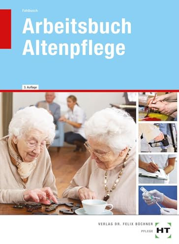 Arbeitsbuch Altenpflege