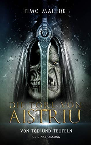 Von Tod und Teufeln: Originalfassung (Die Tore von Aistriu)