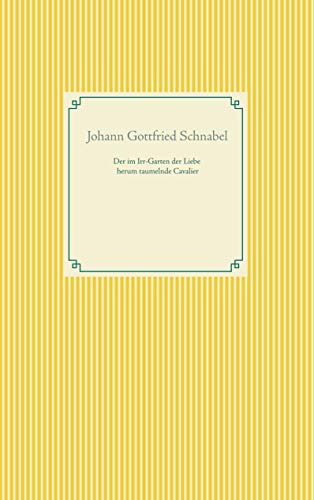 Der im Irr-Garten der Liebe herum taumelnde Cavalier (Taschenbuch-Literatur-Klassiker)