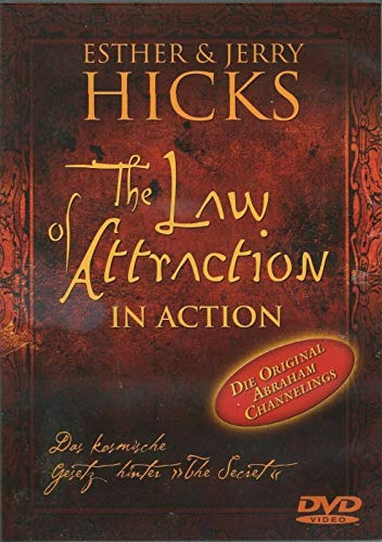 The Law of Attraction in Action - Das kosmische Gesetz hinter The Secret
