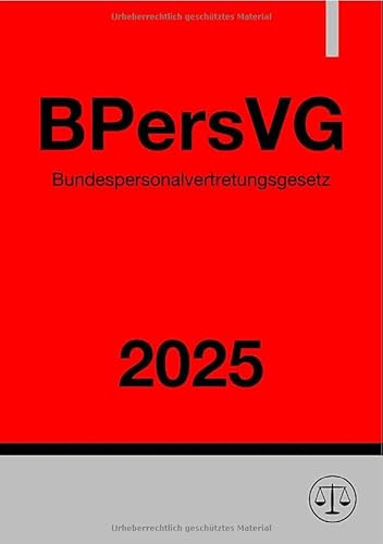 Bundespersonalvertretungsgesetz - BPersVG 2025