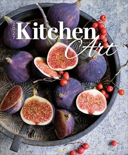 Kitchen Art 2027: Großer Wandkalender. Foto-Kunstkalender mit Food-Arrangements. Hochformat 45,5 x 55 cm.