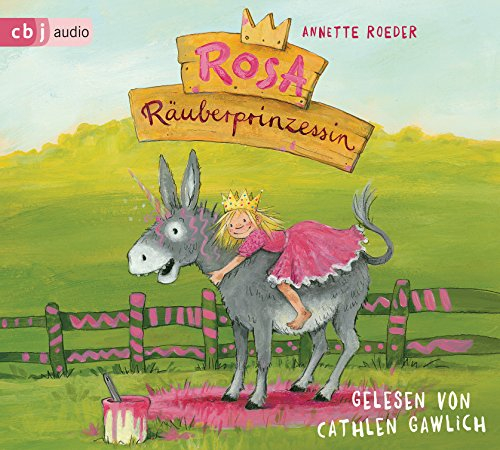 Rosa Räuberprinzessin (Die Rosa Räuberprinzessin-Reihe, Band 1)