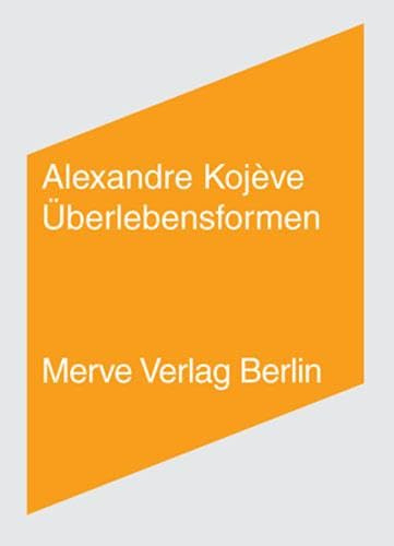 Überlebensformen (Internationaler Merve Diskurs: Perspektiven der Technokultur)