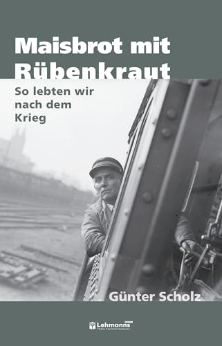 Maisbrot mit Rübenkraut: So lebten wir nach dem Krieg