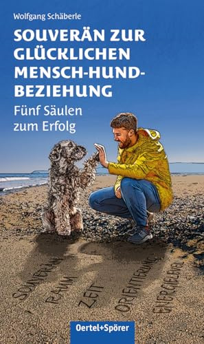 Souverän zur glücklichen Mensch-Hund-Beziehung: Fünf Säulen zum Erfolg