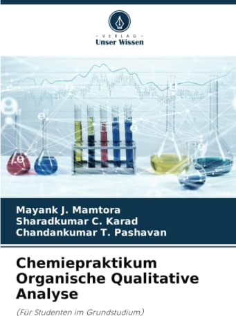 Chemiepraktikum Organische Qualitative Analyse: (Für Studenten im Grundstudium)