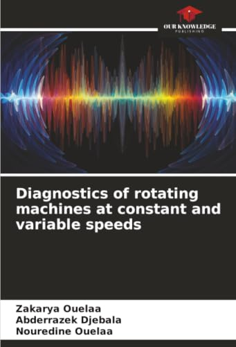 Diagnostics of rotating machines at constant and variable speeds: DE