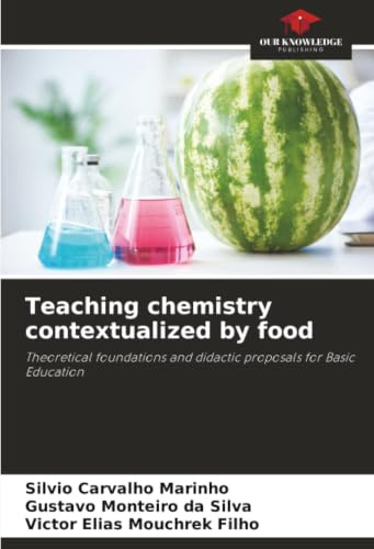 Teaching chemistry contextualized by food: Theoretical foundations and didactic proposals for Basic Education