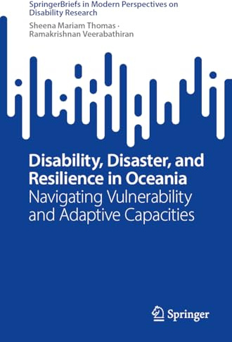 Disability, Disaster, and Resilience in Oceania: Navigating Vulnerability and Adaptive Capacities (SpringerBriefs in Modern Perspectives on Disability Research)