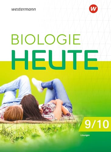 Biologie heute SI - Ausgabe 2024 für die Sekundarstufe I in Berlin und Brandenburg: Lösungen 9/10: Sekundarstufe 1 - Ausgabe 2024 (Biologie heute SI: Ausgabe 2024 für Berlin und Brandenburg)