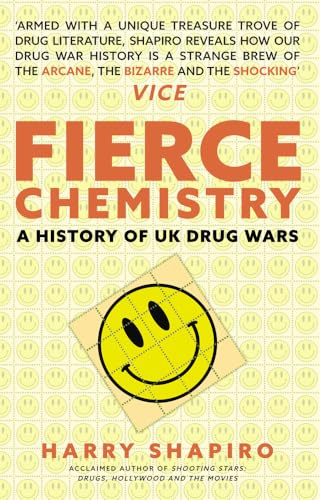 Fierce Chemistry: A History of UK Drug Wars