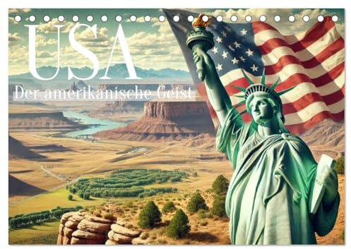 USA - Der amerikanische Geist (Tischkalender 2026 DIN A5 quer), CALVENDO Monatskalender: Erleben Sie den Geist Amerikas. (CALVENDO Orte)