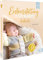 Häkel-Buch – Erstausstattung fürs Baby häkeln: 16 Häkelanleitungen. Babymode ab Größe 50. Kleidung, Spielzeug und Deko (Babydecke, Mütze, Latz, Beißring, Schmusetuch)