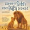 Warum ein Sohn seinen Papa braucht: Ein besonderes Bilderbuch, das ihre einzigartige Bindung auf liebevolle Weise sichtbar macht.