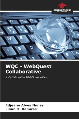WQC - WebQuest Collaborative: A Collaborative WebQuest editor