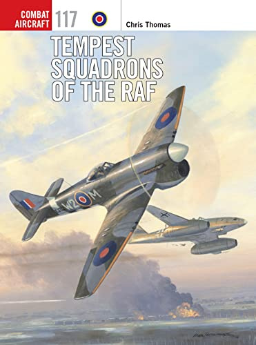 Tempest Squadrons of the RAF: 117 (Combat Aircraft)