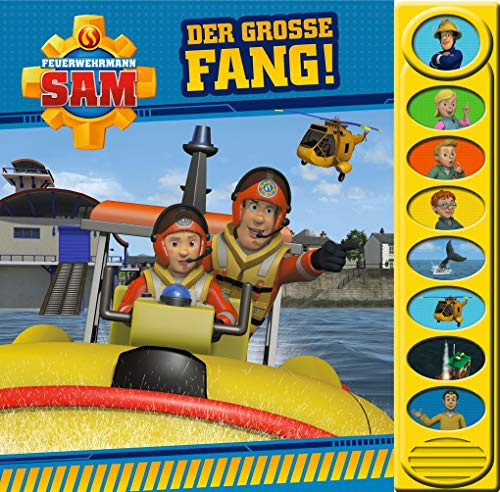 Feuerwehrmann Sam - Der große Fang! - 8-Button-Soundbuch ab 3 Jahren - interaktives Bilderbuch mit 8 tollen Geräuschen zu Feuerwehrmann Sams spannendem Einsatz