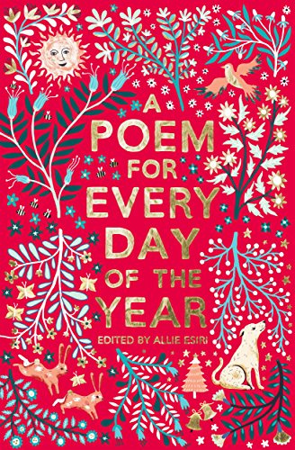 A Poem for Every Day of the Year: A beautiful poetry collection for the whole family to share: 7 (A Poem for Every Day and Night of the Year, 7)