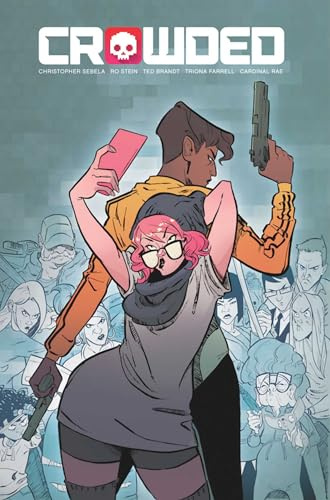 Crowded Volume 1: Soft Apocalypse