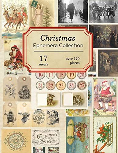 Christmas Ephemera Collection: 17 sheets - over 120 vintage seasonal pieces for DIY Christmas cards and journals (Vintage Ephemera Collection, Band 2)