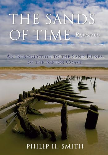 The Sands of Time Revisited: An Introduction to the Sand Dunes of the Sefton Coast
