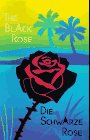 The Black Rose: Die Schwarze Rose