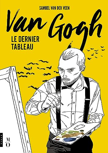 Van gogh, le dernier tableau