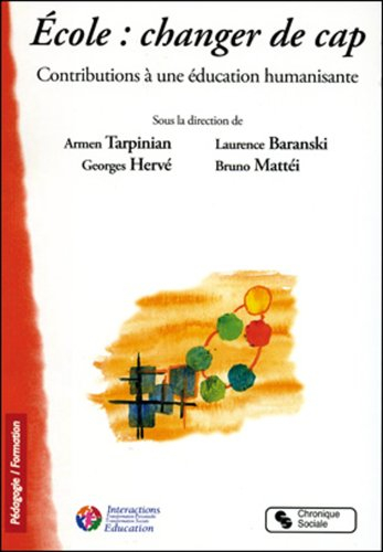 École, changer de cap contributions à une éducation humanisante