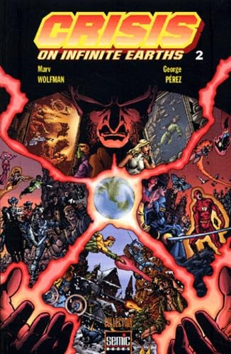 Crisis On Infinite Earths. Tome 2