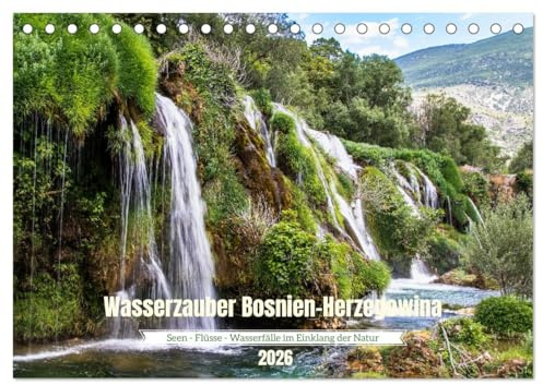 Wasserzauber Bosnien-Herzegowina (Tischkalender 2026 DIN A5 quer), CALVENDO Monatskalender: Landschaftsaufnahmen aus Bosnien-Herzegowina (CALVENDO Natur)