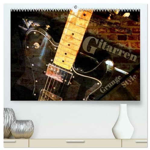 Gitarren - Grunge Style (hochwertiger Premium Wandkalender 2026 DIN A2 quer), Kunstdruck in Hochglanz: E-Gitarren und E-Bässe mit Grunge-Effekten stilvoll in Szene gesetzt (CALVENDO Kunst)