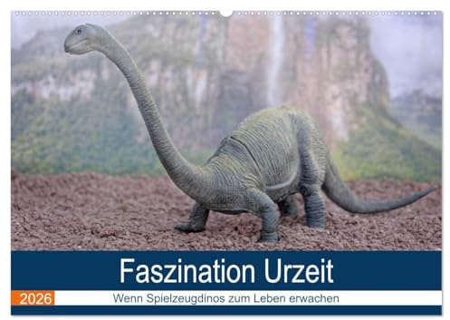 Faszination Urzeit - wenn Spielzeugdinos zum Leben erwachen (Wandkalender 2026 DIN A2 quer), CALVENDO Monatskalender: Ein Dinokalender nicht nur für`s Kinderzimmer (CALVENDO Kunst)