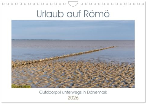 Urlaub auf Römö (Wandkalender 2026 DIN A4 quer), CALVENDO Monatskalender: Impressionen einer vielseitigen Insel im Watt. (CALVENDO Natur)