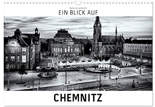 Ein Blick auf Chemnitz (Wandkalender 2026 DIN A3 quer), CALVENDO Monatskalender: Ein ungewohnter Blick in harten Schwarz-Weiß-Bildern auf die ehemalige Karl-Marx-Stadt in Sachsen (CALVENDO Orte)