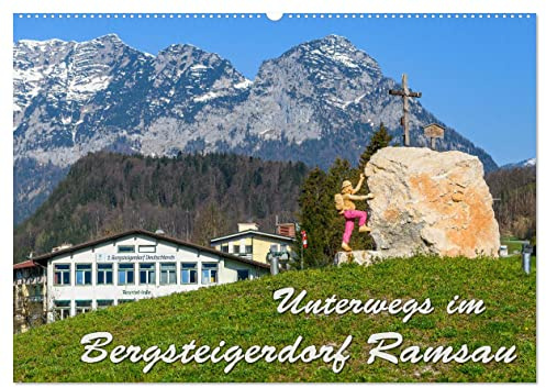 Unterwegs im Bergsteigerdorf Ramsau (Wandkalender 2026 DIN A2 quer), CALVENDO Monatskalender: Ramsau empfängt seine Naturliebhaber, Wanderer und ... bodenständigem Brauchtum. (CALVENDO Natur)