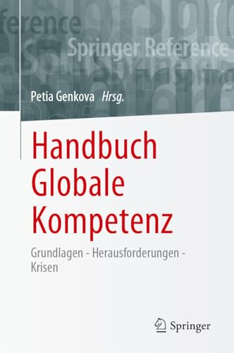 Handbuch Globale Kompetenz: Grundlagen - Herausforderungen - Krisen