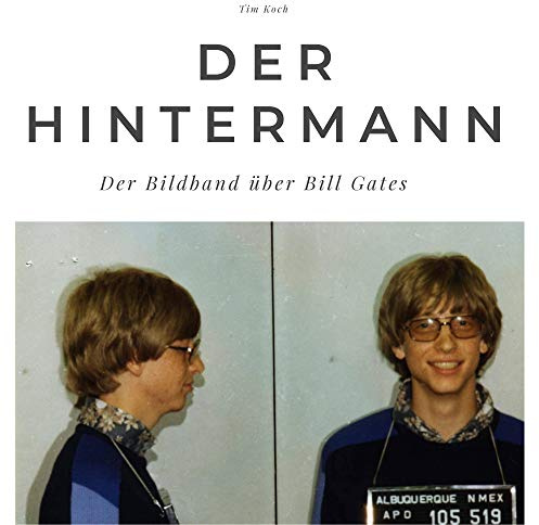 Der Hintermann: Der Bildband über Bill Gates: Der Bildband über Bill Gates. Sonderausgabe, verfügbar nur bei Amazon