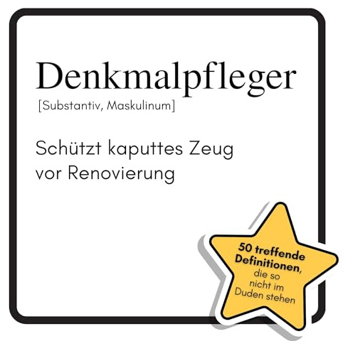 Denkmalpfleger: Schützt kaputtes Zeug vor Renovierung. Das lustige Geschenkbuch für Mann, Frau, Kollege, Freund zu Geburtstag, Weihnachten