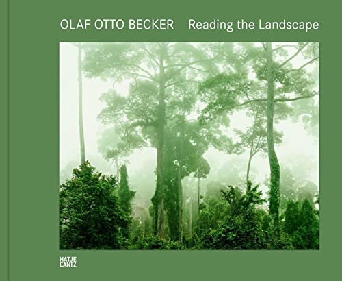 Olaf Otto Becker: Reading the Landscape (Fotografie)