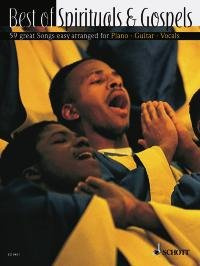 Best of Spirituals & Gospels: 59 great Songs in easy arrangements. Gesang und Klavier, Gitarre ad libitum.