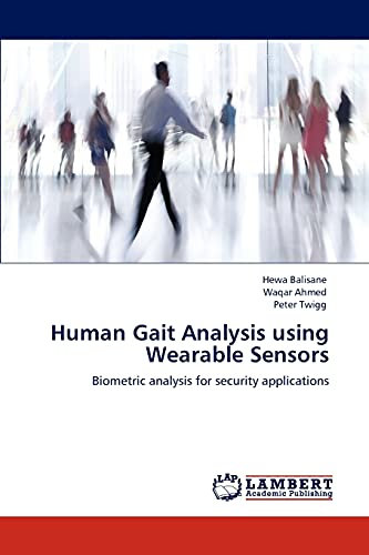Human Gait Analysis using Wearable Sensors: Biometric analysis for security applications