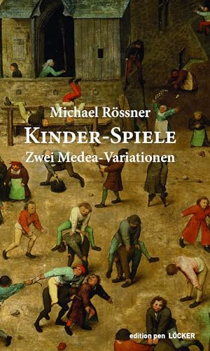 Kinder-Spiele: Zwei Medea-Variationen