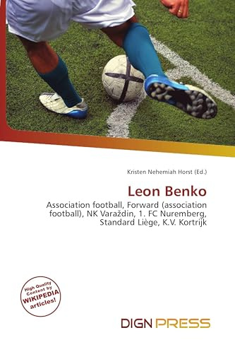 Leon Benko: Association football, Forward (association football), NK Vara¿din, 1. FC Nuremberg, Standard Liège, K.V. Kortrijk