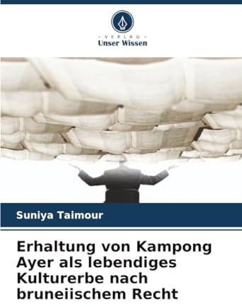 Erhaltung von Kampong Ayer als lebendiges Kulturerbe nach bruneiischem Recht: DE