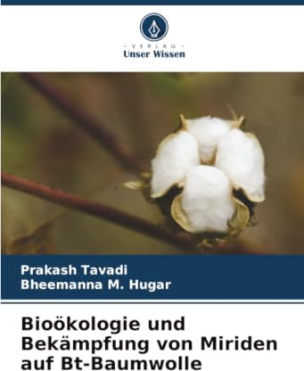 Bioökologie und Bekämpfung von Miriden auf Bt-Baumwolle