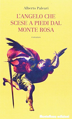 L'angelo che scese a piedi dal Monte Rosa