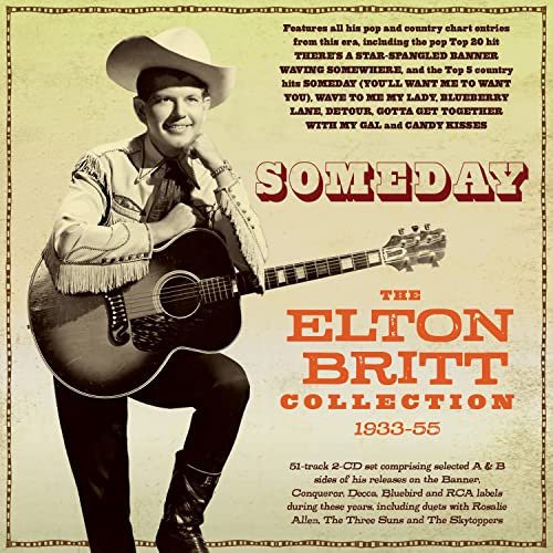 Someday - the Elton Britt Collection 1933-55