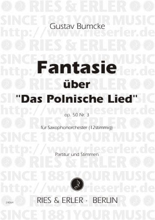 Fantasie opus.50,3 über Das polnische Lied: für Saxophon-Orchester